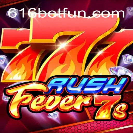 Discover the Thrilling World of RushFever7s at 616bet Oficial